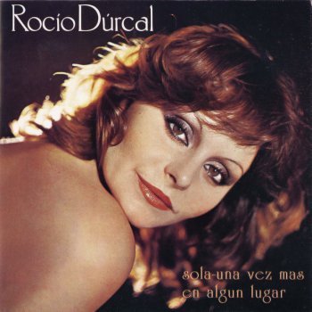 Rocío Dúrcal En Algun Lugar