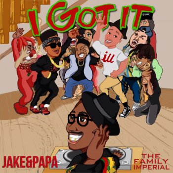 Jake&Papa I Got It