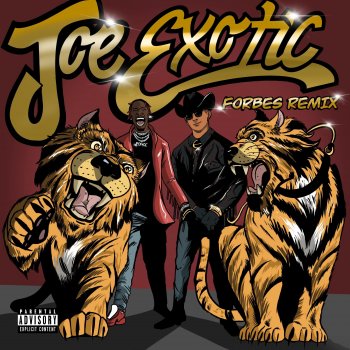 Ponce De'leioun Joe Exotic (Forbes Remix)