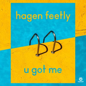 Hagen Feetly U Got Me (Extended Mix)