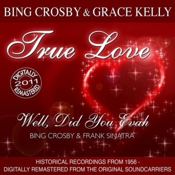 Bing Crosby, Grace Kelly True Love - Remastered Version 2011