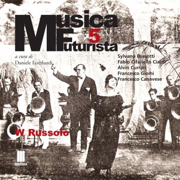 Исполнитель Sylvano Bussotti, альбом Musica Futurista, Vol. 5 (W. Russolo)