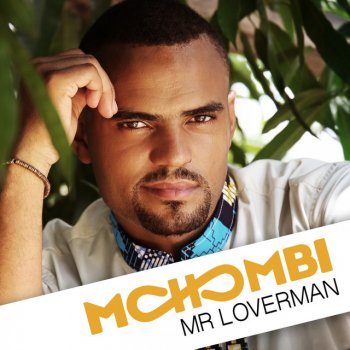 Mohombi Mr. Loverman