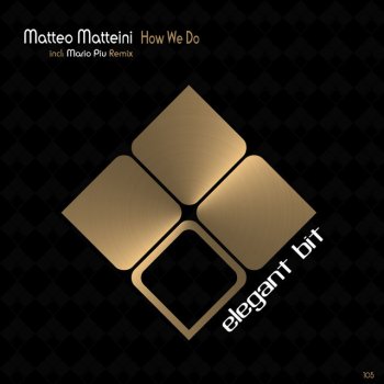 Matteo Matteini How We Do (Original Mix)