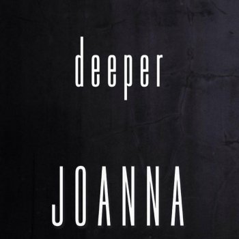 Joanna Deeper