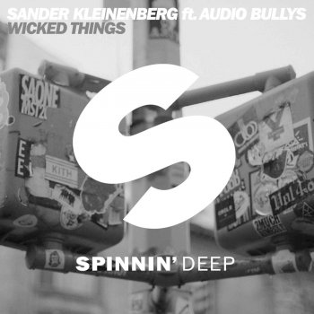 Исполнитель Sander Kleinenberg, альбом Wicked Things (feat. Audio Bullys)
