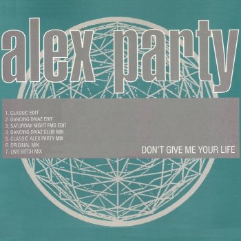 Alex Party Don't Give Me Your Life