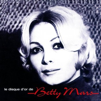 Betty Mars Monsieur l'étranger