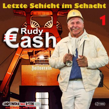 Исполнитель Rudy Cash, альбом Letzte Schicht im Schacht, Vol. 1