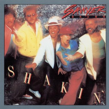 Sawyer Brown Shakin'