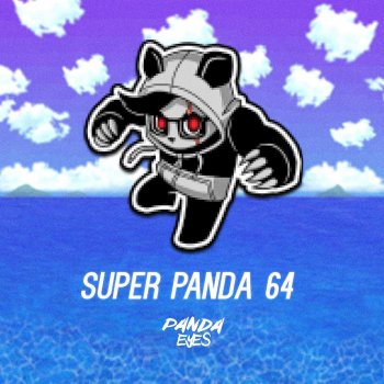 Panda Eyes Super Panda 64