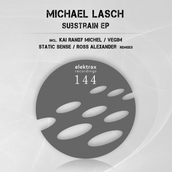 Michael Lasch Substrain (Ross Alexander Remix)