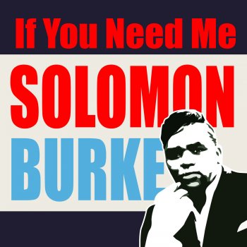 Solomon Burke I Really Don't Want to Know