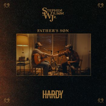 Stephen Wilson Jr. feat. HARDY Father’s Søn - Acoustic