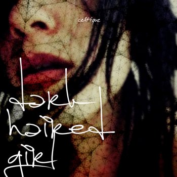 Celtique Dark Haired Girl (Iridescent Remix) [Iridescent Remix]