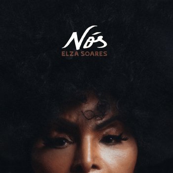 Elza Soares Nós