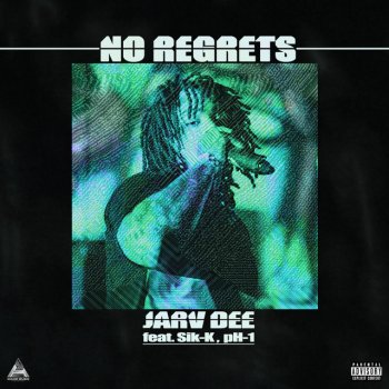 Jarv Dee feat. Sik-K & pH-1 No Regrets (feat. Sik-K & pH-1)