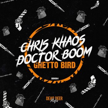 Chris Khaos feat. Doctor Boom Ghetto Bird