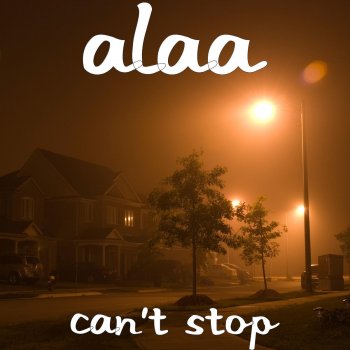 Alaa Can't Stop