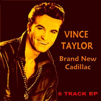 Vince Taylor Brand New Cadillac