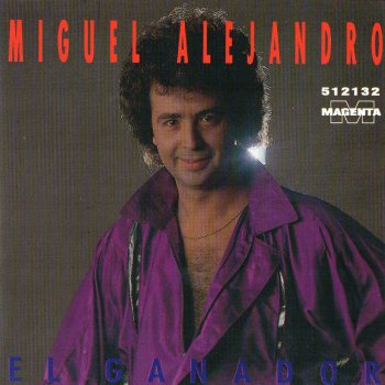 Miguel Alejandro Por Su Vida Me Jugue