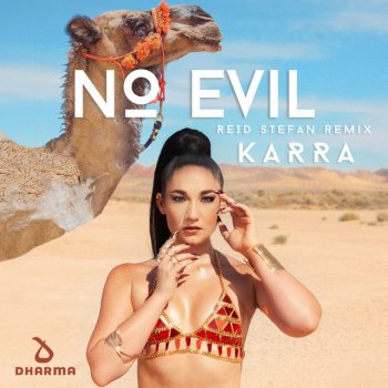 Karra feat. Reid Stefan No Evil - Reid Stefan Remix