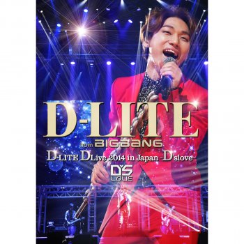 D-Lite ナルバキスン (Look at me, Gwisun) - D-LITE DLive 2014 in Japan ~D'slove~