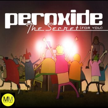 Peroxide The Secret (For You) - Mic Newman Remix
