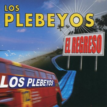 Los Plebeyos Que Linda Mamita