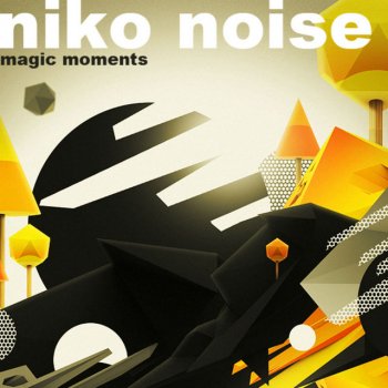Niko Noise Magic Moments (Future Mix)