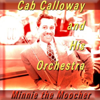 Cab Calloway and His Orchestra Fifteen Minutes Intermission