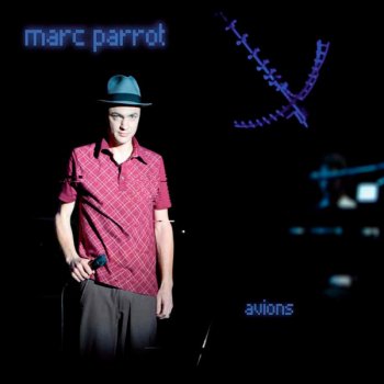 Marc Parrot Una Cançó