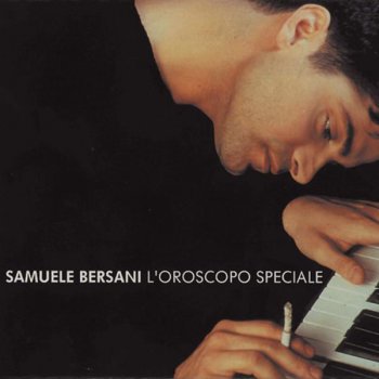 Samuele Bersani L'Oroscopo Speciale