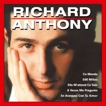 Richard Anthony Il est temps de comprendre