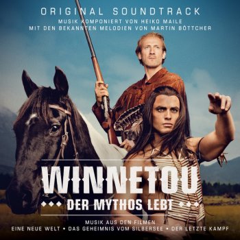 Heiko Maile Die geheime Höhle - From "Winnetou - Das Geheimnis vom Silbersee"