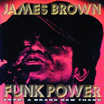 James Brown feat. The Original J.B.s Talking Loud and Saying Nothing (Complete Version)