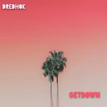 Dredhok Getdown