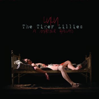 The Tiger Lillies Dr. Goll