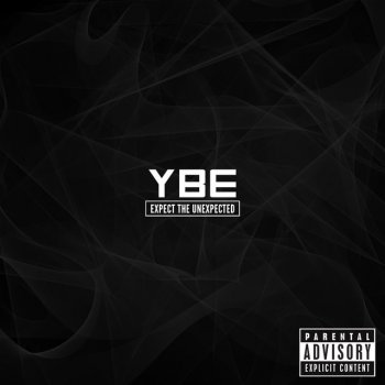 YBE Don't Get It Twisted