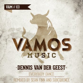 Dennis van der Geest Everybody Dance (Sean Finn Remix)