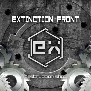 Extinction Front Destruction Show