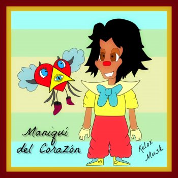 Исполнитель Kelox Musk, альбом Maniquí Del Corazón
