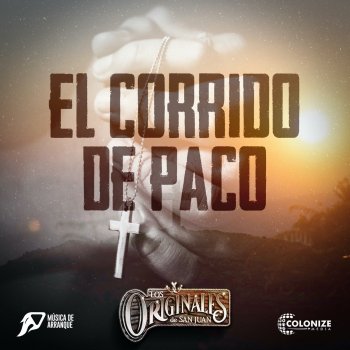 Los Originales de San Juan El Corrido de Paco