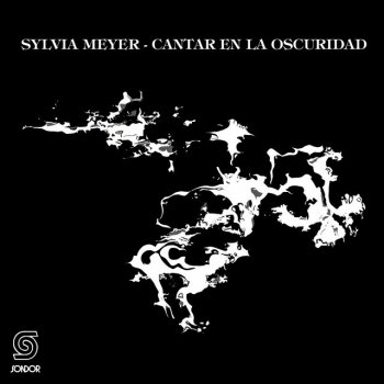 Sylvia Meyer Cantar en la Oscuridad