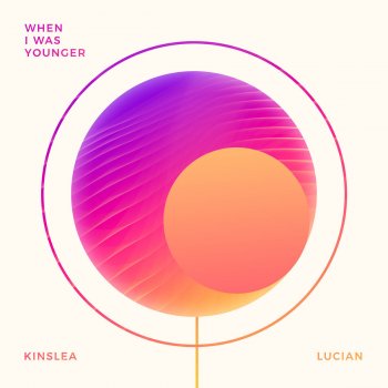 Lucian feat. Kinslea When I Was Younger