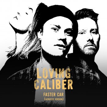 Loving Caliber Faster Car (Acoustic Version)