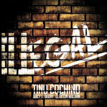 Tino Cochino ILLegal (Clean) [feat. Juicy J, Clayton William & Dozay]