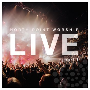 North Point Worship feat. Seth Condrey Holy - Live