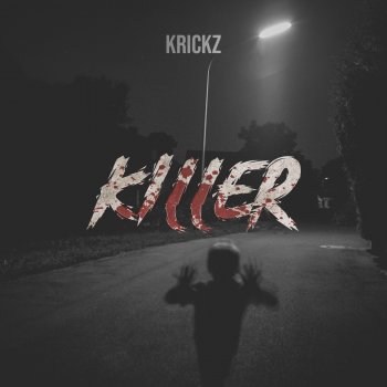 Krickz Killer