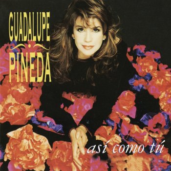 Guadalupe Pineda Así Como Tú
